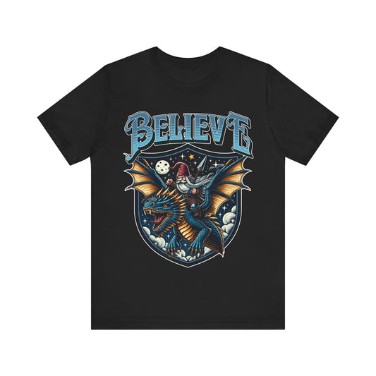 "Believe in Dragons t-shirt with a humorous dragon design"